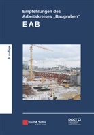 Deutsche Gesellschaft für Geotechnik e.V., Deutsche Gesellschaft für Geotechnik e.V., Deutsch Gesellschaft für Geotechnik e V, Deutsche Gesellschaft für Geotechnik e V - Empfehlungen des Arbeitskreises "Baugruben" (EAB)