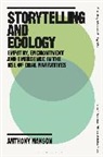 Anthony Nanson, Dr Anthony Nanson, Dr Anthony (Professional Storyteller and Writer) Nanson - Storytelling and Ecology