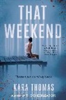Kara Thomas - That Weekend