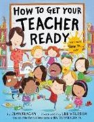 Jean Reagan, Lee Wildish - How to Get Your Teacher Ready