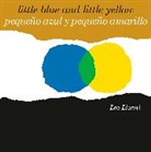 Leo Lionni - Pequeno azul y pequeno amarillo Little Blue and Little Yellow,