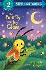 Jessica Gibson, Rebecca Smallberg - The Firefly with No Glow
