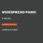 James Ellroy - Widespread Panic
