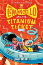 Chris Grabenstein - Mr. Lemoncello and the Titanium Ticket