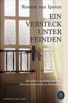 Roxane van Iperen, Roxane van Iperen - Ein Versteck unter Feinden
