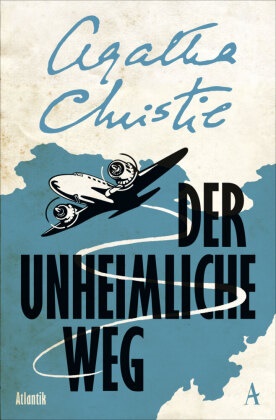 Agatha Christie - Der unheimliche Weg - Kriminalroman