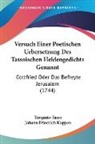 Johann Friedrich Koppen, Torquato Tasso - Versuch Einer Poetischen Uebersetzung Des Tassoischen Heldengedichts Genannt
