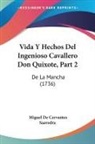 Miguel De Cervantes Saavedra - Vida Y Hechos Del Ingenioso Cavallero Don Quixote, Part 2