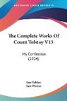 Leo Tolstoy - The Complete Works Of Count Tolstoy V13
