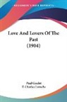 Paul Gaulot - Love And Lovers Of The Past (1904)