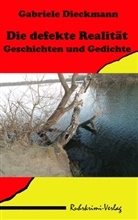 Gabriele Dieckmann - Die defekte Realität