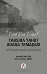 Ahmet Karatas, Yusuf Ziya Yozgadi - Tabsira Yahut Adana Temasasi