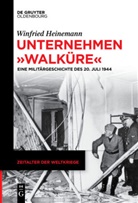 Winfried Heinemann - Unternehmen "Walküre"