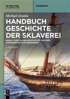 Michael Zeuske - Handbuch Geschichte der Sklaverei,  2 Bde.