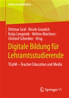 Dittmar Graf, Nicol Graulich, Nicole Graulich, Katja Lengnink, Katja Lengnink u a, Hélène Martinez... - Digitale Bildung für Lehramtsstudierende
