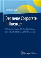 Thomas Klein - Der neue Corporate Influencer
