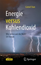 STAN, Cornel Stan - Energie versus Kohlendioxid