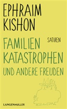 Ephraim Kishon - Familienkatastrophen und andere Freuden