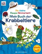 Eric Carle, Leena Flegler - Die kleine Raupe Nimmersatt - Mein Buch der Krabbeltiere