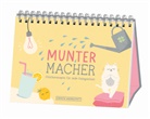 GRAFIK WERKSTATT Das Original, GRAFI WERKSTATT Das Original, GRAFIK WERKSTATT Das Original - Muntermacher - Glücksrezepte für jede Gelegenheit