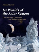 Michael Carroll - Ice Worlds of the Solar System
