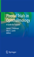 Jenn C Dohlman, Jenny C Dohlman, C Lorch, C Lorch, Jenn Dohlman, Jenny Dohlman... - Pivotal Trials in Ophthalmology