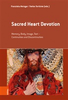 Franzisk Metzger, Franziska Metzger, Tertünte, Tertünte, Stefan Tertünte - Sacred Heart Devotion