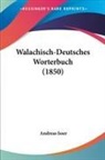 Andreas Isser - Walachisch-Deutsches Worterbuch (1850)