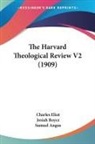 Samuel Angus, Charles Eliot, Josiah Royce - The Harvard Theological Review V2 (1909)