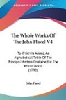 John Flavel - The Whole Works Of The John Flavel V4