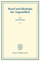 Carl Dreyfuss - Beruf und Ideologie der Angestellten.