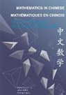 Rémi Anicotte, Juan Dong, Changming Xu - Mathematics in Chinese - Mathématiques en chinois