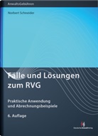 Norbert Schneider - Fälle und Lösungen zum RVG