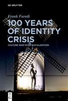 Frank Furedi - 100 Years of Identity Crisis