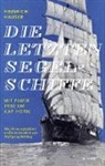 Heinrich Hauser, Heinrich Hauser, Wolfgan Bühling, Wolfgang Bühling - Die letzten Segelschiffe