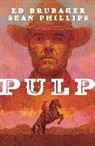 Ed Brubaker, Ed Brubaker, Ed Piskor, Joseph Remnant - Pulp