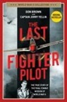 Don Brown - The Last Fighter Pilot