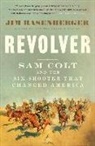 Jim Rasenberger - Revolver