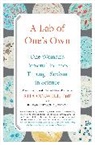 Rita Colwell, Rita/ McGrayne Colwell, Sharon Bertsch Mcgrayne, McGrayne Sharon Bertsch - A Lab of One's Own