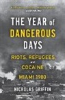 Nicholas Griffin, Griffin Nicholas - The Year of Dangerous Days