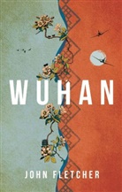 John Fletcher, Fletcher John Fletcher - Wuhan