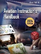 Federal Aviation Administration, Federal Aviation Administration (Faa) - Aviation Instructor's Handbook