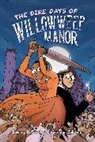 Shaenon K. Garrity, Christopher Baldwin, Baldwin Christopher - Dire Days of Willowweep Manor
