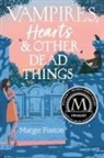 Margie Fuston - Vampires, Hearts & Other Dead Things