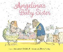 Katharine Holabird,  Holabird Katharine, Helen Craig,  Craig Helen - Angelina''s Baby Sister