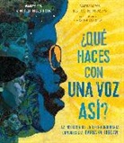 Chris Barton, Ekua Holmes - ¿qué Haces Con Una Voz Así? (What Do You Do with a Voice Like That?): La Historia de la Extraordinaria Congresista Barbara Jordan