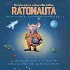Mark Kelly, C F Payne, C. F. Payne - Ratonauta (Mousetronaut)