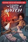 Andrew E. C. Gaska, E.L Thomas, Andrew Gaska, Andrew E. C. Gaska, Andrew E.C. Gaska, C.E. Simpson... - Choose Your Own Adventure Eighth Grade Witch