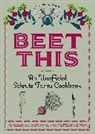 Sam Kaplan, Kaplan Sam, Tyanni Niles, Tyanni Kaplan Niles, Keith Riegert - Beet This