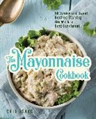 Erin Isaac - The Mayonnaise Cookbook
